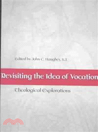 Revisiting the Idea of Vocation ― Theological Explorations