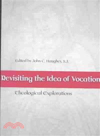 Revisiting the Idea of Vocation ─ Theological Explorations