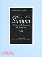 Aquinas's Summa ─ Background, Structure, & Reception