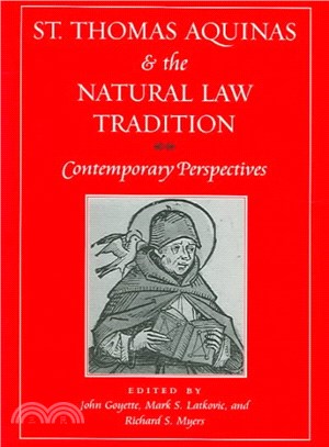 St. Thomas Aquinas And The Natural Law Tradition ― Contemporary Perspectives