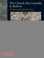 The Church, the Councils, & Reform ─ The Legacy of the Fifteenth Century