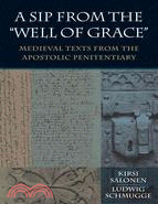 A Sip from the "Well of Grace": Medieval Texts from the Apostolic Penitentiary