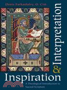 Inspiration & Interpretation ─ A Theological Introduction to Sacred Scripture
