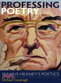 Professing Poetry ─ Seamus Heaney's Poetics