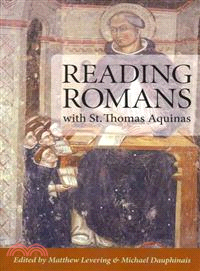 Reading Romans With St Thomas Aquinas