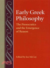 Early Greek Philosophy ─ The Presocractics and the Emergence of Reason