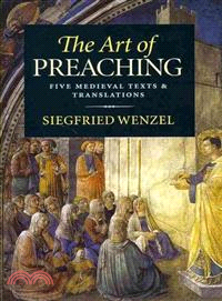 The Art of Preaching ─ Five Medieval Texts & Translations