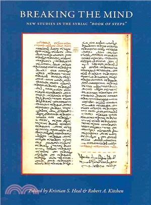 Breaking the Mind ─ New Studies in the Syriac "Book of Steps"
