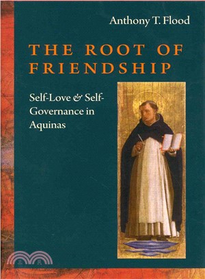 The Root of Friendship ― Self-love and Self-governance in Aquinas