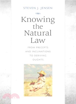 Knowing the Natural Law ― From Precepts and Inclinations to Deriving Oughts