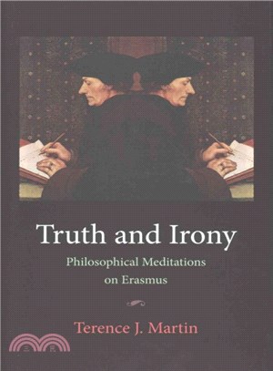 Truth and Irony ─ Philosophical Meditations on Erasmus