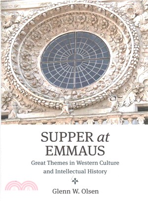 Supper at Emmaus ─ Great Themes in Western Culture and Intellectual History