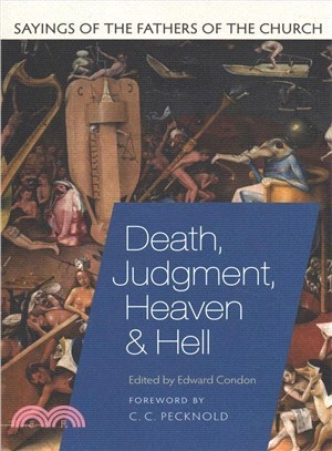 Death, Judgement, Heaven, and Hell ― Sayings of the Fathers of the Church