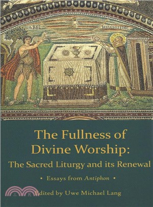 Fullness of Divine Worship ― The Sacred Liturgy and Its Renewal