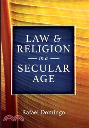 Law and Religion in a Secular Age