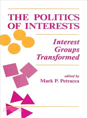 The Politics of Interests ─ Interest Groups Transformed