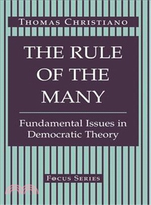 The Rule of the Many ― Fundamental Issues in Democratic Theory