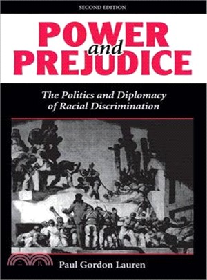 Power and Prejudice ― The Politics and Diplomacy of Racial Discrimination