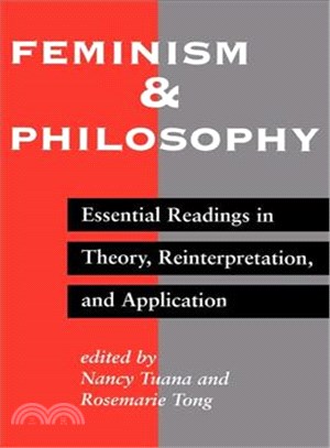 Feminism and Philosophy—Essential Readings in Theory, Reinterpretation, and Application