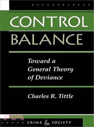 Control Balance ─ Toward a General Theory of Deviance