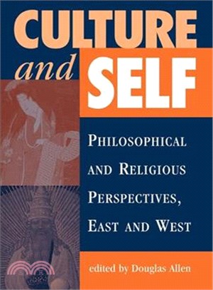 Culture and Self — Philosophical and Religious Perspectives, East and West