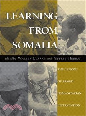 Learning from Somalia ─ The Lessons of Armed Humanitarian Intervention