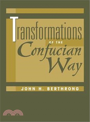 Transformations of the Confucian Way