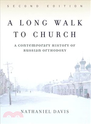A Long Walk to Church ─ A Contemporary History of Russian Orthodoxy