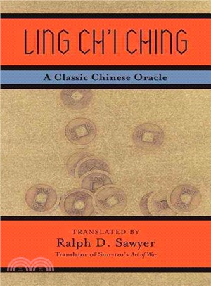 Ling Ch'i Ching: A Classic Chinese Oracle