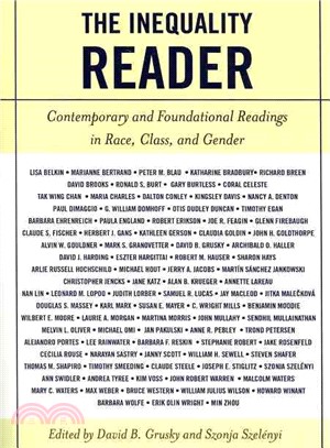 The Inequality Reader: Contemporary and Foundational Readings in Race, Class and Gender