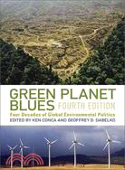 Green Planet Blues: Four Decades of Global Environmental Politics