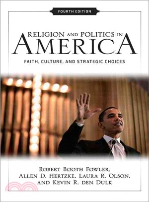 Religion and Politics in America: Faith, Culture, and Strategic Choices
