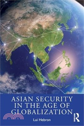 Asian Security in the Age of Globalization