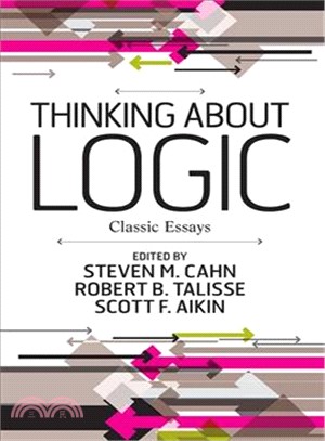 Thinking About Logic:Classic Essays