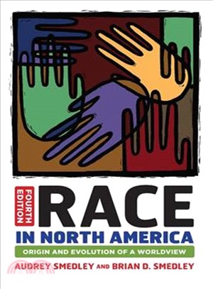 Race in North America ─ Origin and Evolution of a Worldview