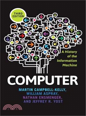 Computer ─ A History of the Information Machine