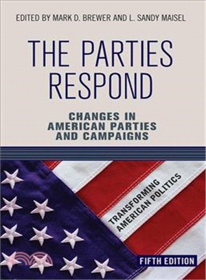 The Parties Respond ─ Changes in American Parties and Campaigns