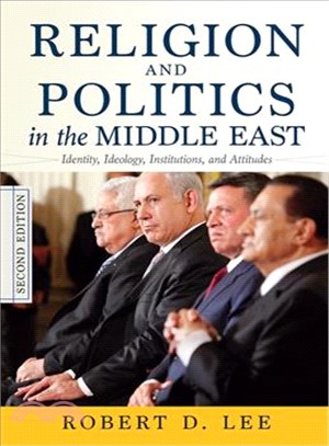 Religion and Politics in the Middle East ─ Identity, Ideology, Institutions, and Attitudes