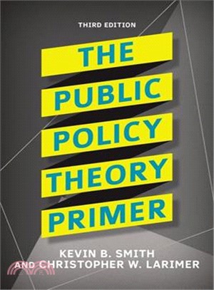 The Public Policy Theory Primer