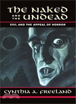 The Naked and the Undead ─ Evil and the Appeal of Horror