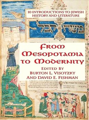 From Mesopotamia to Modernity ― Ten Introductions to Jewish History and Literature