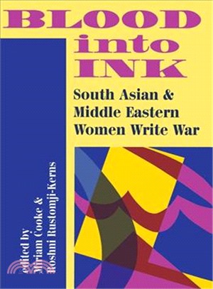 Blood into Ink ― South Asian and Middle Eastern Women Write War