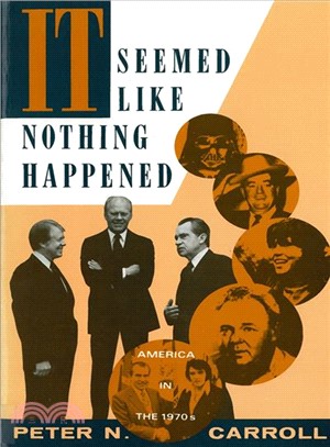 It Seemed Like Nothing Happened ─ America in the 1970s