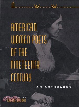 American Women Poets of the Nineteenth Century: An Anthology