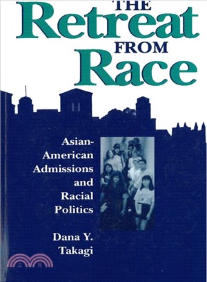 The Retreat from Race ─ Asian-American Admissions and Racial Politics