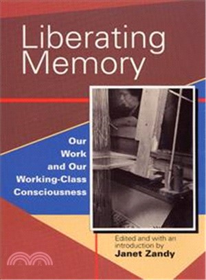 Liberating Memory ― Our Work and Our Working-Class Consciousness