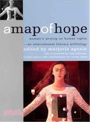 A Map of Hope ― Women's Writing on Human Rights : An International Literary Anthology