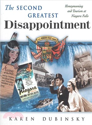 The Second Greatest Disappointment ― Honeymooning and Tourism at Niagara Falls