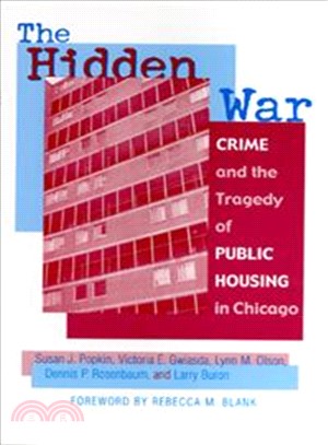 The Hidden War ― Crime and the Tragedy of Public Housing in Chicago