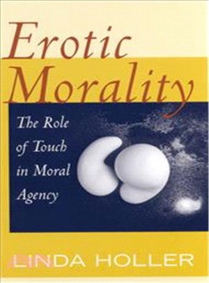 Erotic Morality ― The Role of Touch in Moral Agency